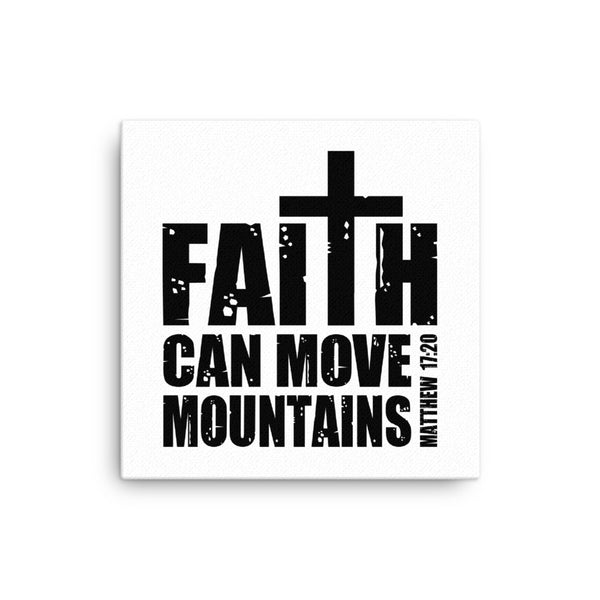 Faith Moves Mountains Canvas